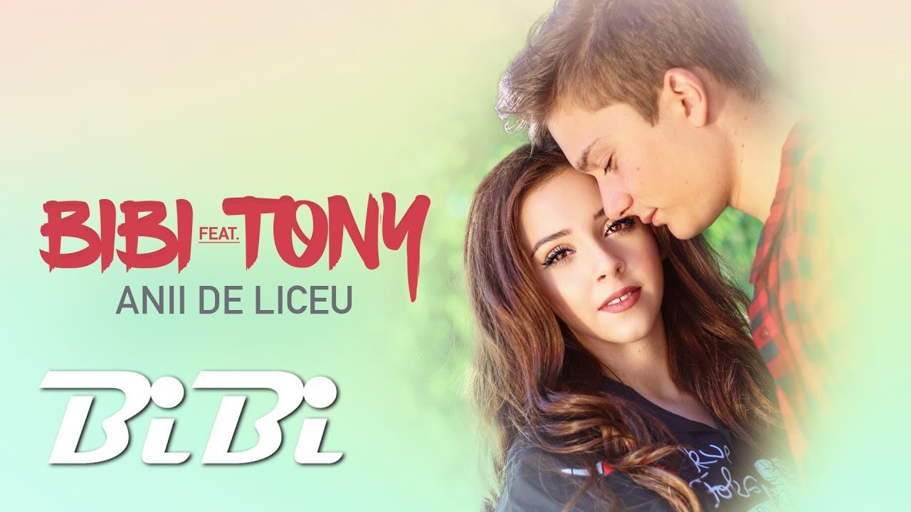 BiBi ft. Tony — Anii de liceu