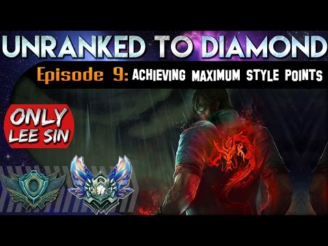 Achieving Maximum Style Points | ONLY LEE SIN from Unranked to Diamond #9 | League of Legends
