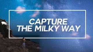 MILKY WAY PHOTO & VIDEO Introduction (Beginner Tutorial)