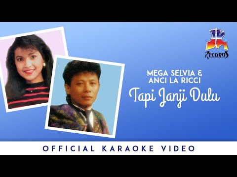 Mega Selvia & Anci La Ricci - Tapi Janji Dulu (Official Karaoke)