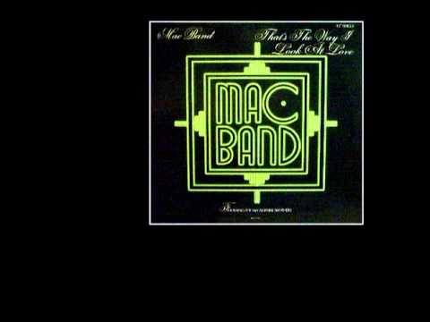 MAC BAND feat THE McCAMPBELL BROTHERS - That's The Way I Look At Love