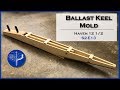 Building The Ballast Keel Mold For The Haven 12 S2 E13