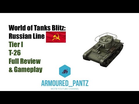 World of Tanks Blitz: Russian Line Tier 1- T-26 Full Tank Guide & Gameplay