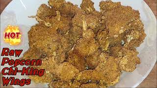 Raw Popcorn Chi-King Wings