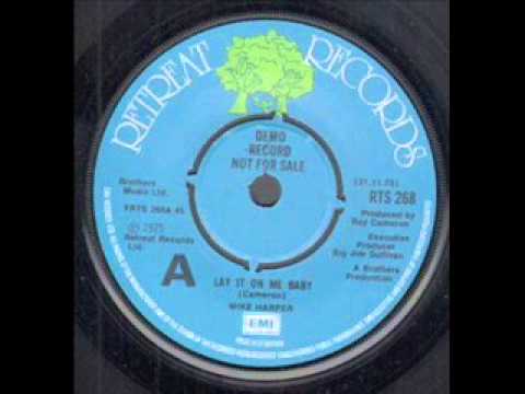 Mike Harper-- Lay It On Me Baby