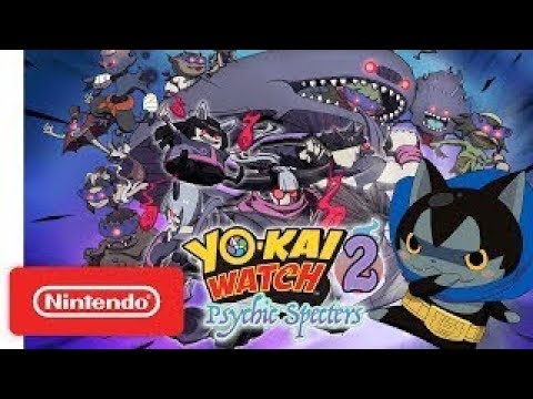 YO KAI WATCH 2  Psychic Specters Teaser Trailer   Nintendo 3DS
