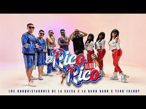 El Rico Rico (Remix) Los conquistadores de la salsa, La Caro Band de Cuba, Yero Trendy 
