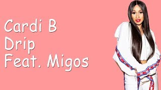 Cardi B - Drip feat. Migos (Lyrics)