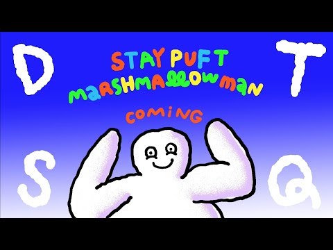 DTSQ - Stay Puft Marshmallow Man Is Coming