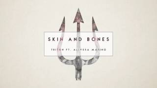 Triton - Skin and Bones (feat. Allyssa Marino)