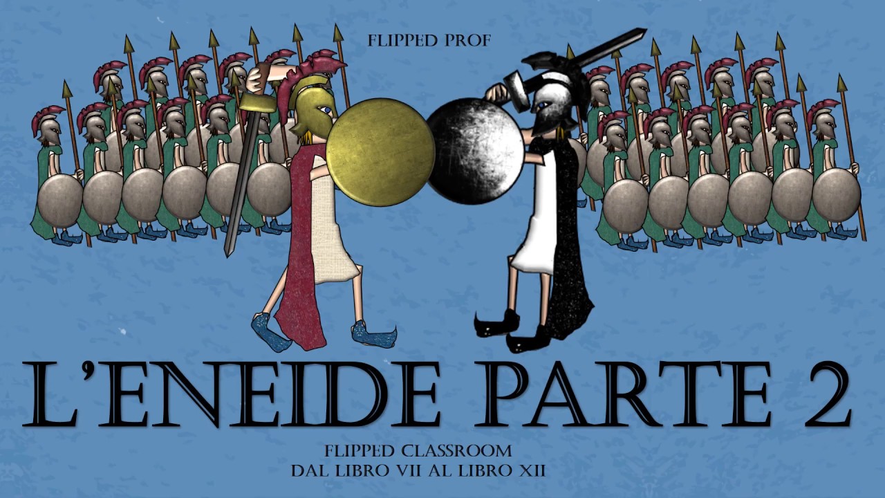 L'Eneide dal Libro VII al libro XII flipped classroom