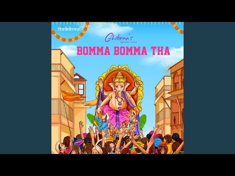 Bomma Bomma Tha (From "Ghibran's Spiritual Series")