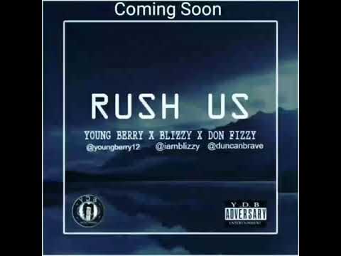 Blizzy x young berry x donfizzy - rush_us-official audio