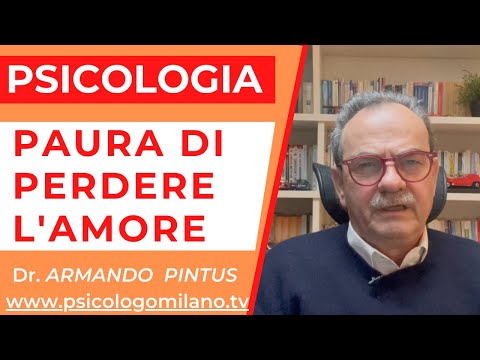 La paura di perdere l'amore e l'amato
