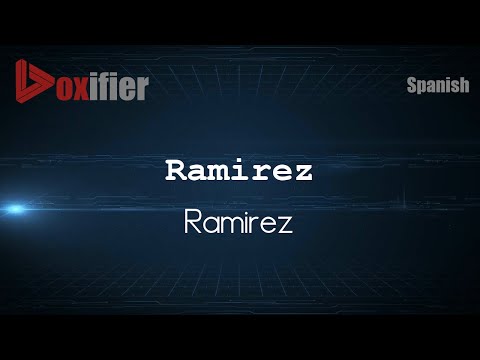 How to Pronounce Ramirez (Ramirez) in Spanish - Voxifier.com