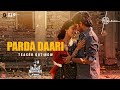 Parda Daari (Teaser) | Janhit Mein Jaari | Nushrratt, Anud | Javed, Dhvani, Sameer, Siddhant