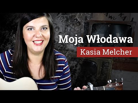 MOJA WŁODAWA💚Kornwalijska melodia, polski tekst🌿Wyciągamy gitary!