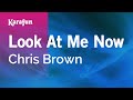 Look At Me Now - Chris Brown | Karaoke Version | KaraFun