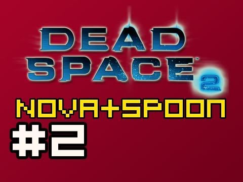 Dead Space 2: Multiplayer w/Nova & Spoon Ep.2 (Creature Feature)