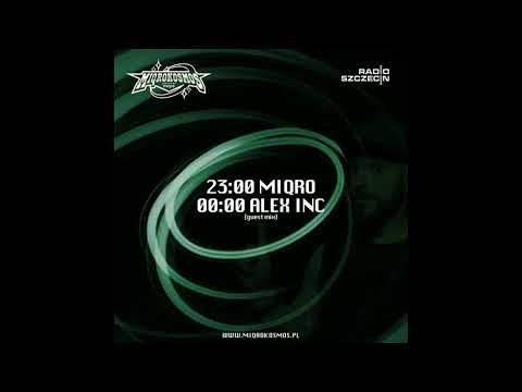 Alex Inc - Guest Mix @ Miqrokosmos by MIQRO - Radio Szczecin (16.12.2021)