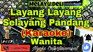 Download lagu SELAYANG PANDANG (KARAOKE) Melayu Deli || Nada Wanita || C=DO mp3 Download lagu SELAYANG PANDANG (KARAOKE) Melayu Deli || Nada Wanita || C=DO mp3