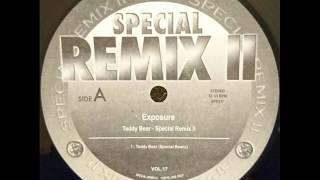 Exposure - Teddy Bear (Special Remix)