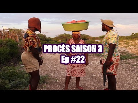 PROCÈS S3 Ep #22 - [ Begom - Ti Mal - Kazèk Defo - Naika - Nazwel - Kalabwa - Lamèsi - Milou ]