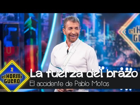 Pablo Motos desvela cómo fue el accidente por el que casi pierde fuerza del brazo - El Hormiguero
