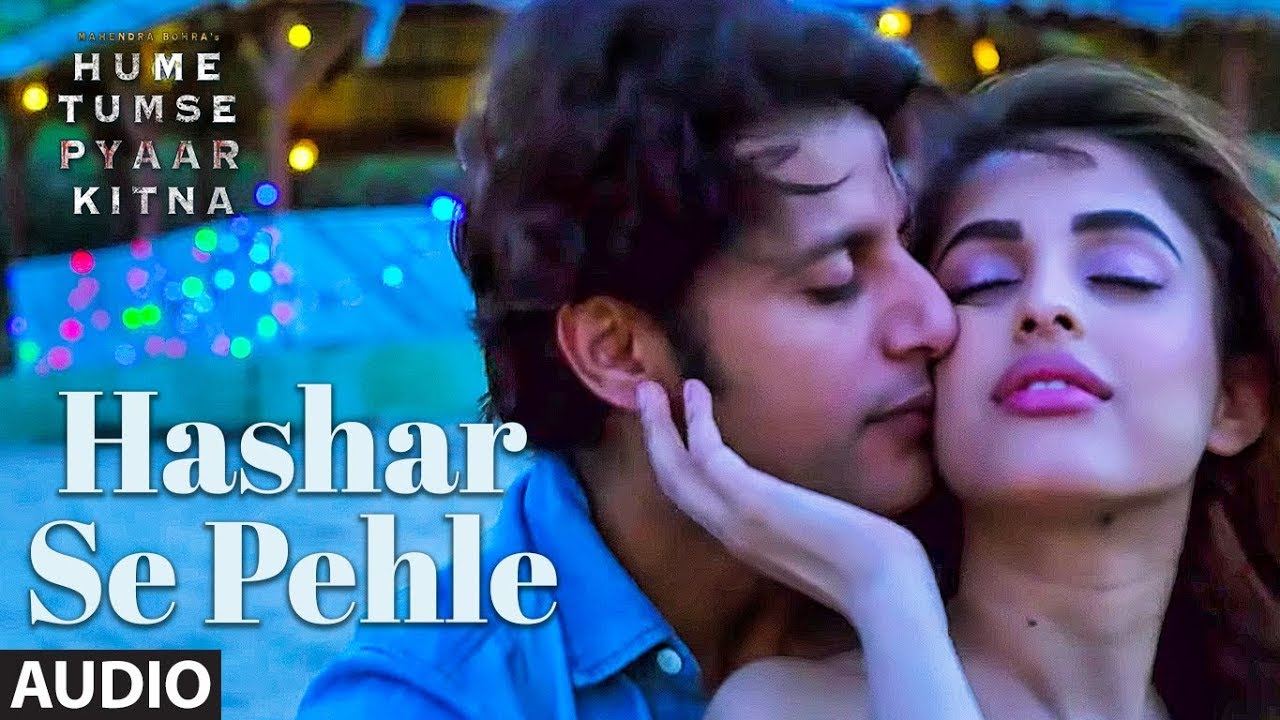 Hashar Se Pehle Lyrics  | Hume Tumse Pyaar Kitna | Karanvir Bohra, Priya Banerjee | Toshi Sabri | Sharib Sabri, Toshi Sabri