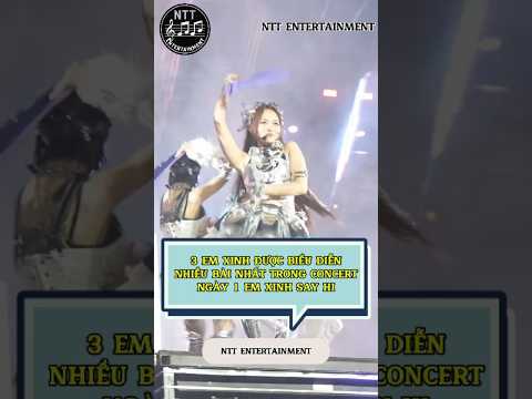 3 em xinh được biểu diễn nhiều bài nhất trong concert ngày 1 Em Xinh Say Hi.