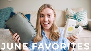 June Favorites | Beauty, Travel + Lifestyle