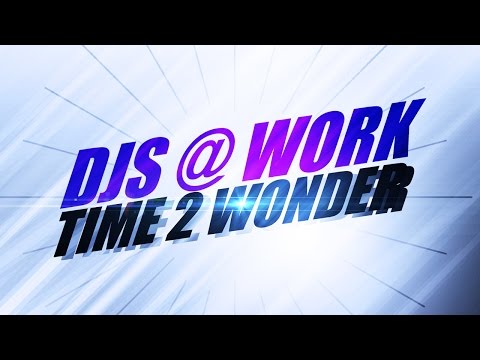 Djs@Work – Time 2 Wonder *2002