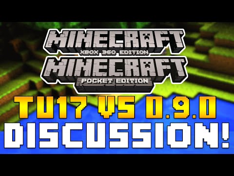 "Minecraft (Xbox 360 & PS3) Title Update 17" Vs Minecraft Pocket Edition 0.9.0 [DISCUSSION!]