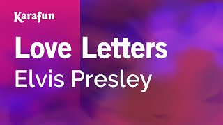 Love Letters - Elvis Presley | Karaoke Version | KaraFun