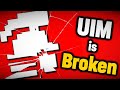 UIM mode is BROKEN