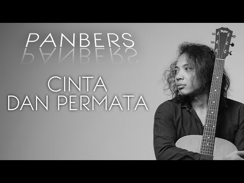 FELIX IRWAN | PANBERS - CINTA DAN PERMATA