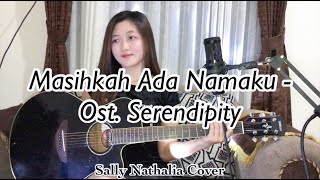 Download lagu Masihkah Ada Namaku - Ost. Serendipity (Sally Nathalia Cover) mp3