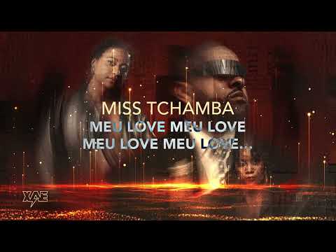 MISS TCHAMBA FEAT KELSON MOST WANTED - MEU LOVE