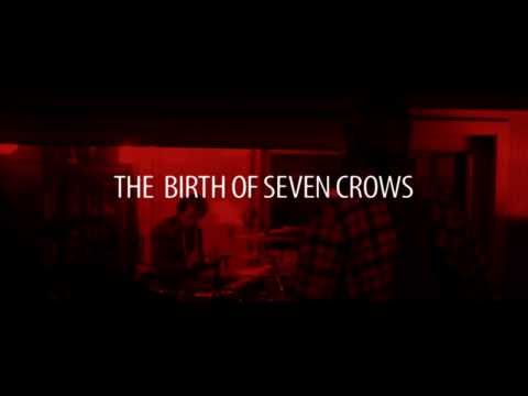 THE BIRTH OF SEVEN CROWS is coming out