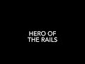 Hero Of The Rails Intro 2009 UK Low Tone
