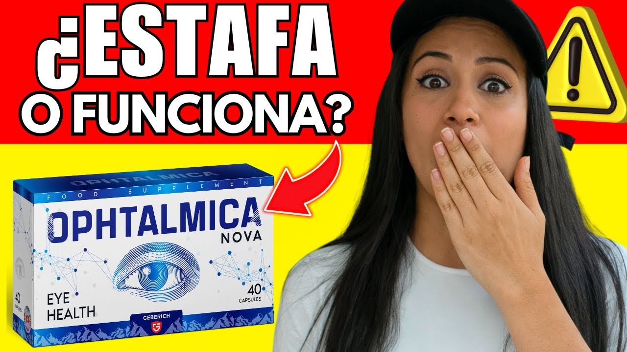 👁️ OPHTALMICA NOVA ¿ES ESTAFA? (⚠️ATENCIÓN!⚠️) OPINIONES REALES, INGREDIENTES Y PRECIO