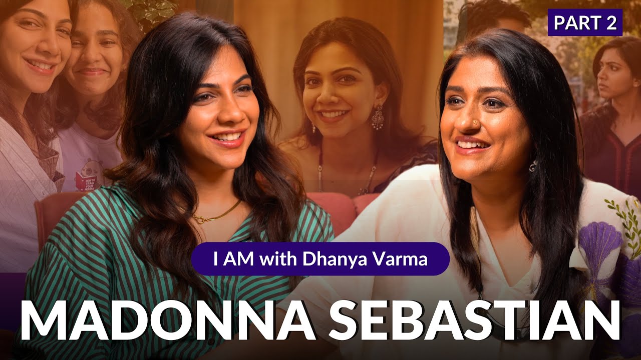 P2/2 - ഇതാണ് ഇപ്പോൾ Dating ചെയ്യുമ്പോളുള്ള problem... MADONNA SEBASTIAN Interview | Dhan