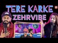 Tere Karke : Zehr Vibe | Addiction || Delhi Couple Reviews