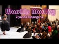 Worship Medley Live Ziyanda Tshangana