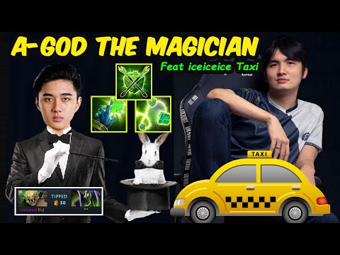 Abed Rubick A-GOD The Magician Feat iceiceice Underlord Taxi Dota 2 Server SEA pro Gameplay