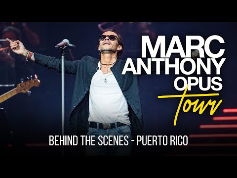 Marc Anthony: Opus Tour - Behind the Scenes Puerto Rico