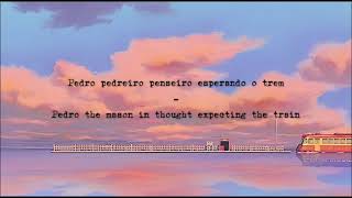 Pedro Pedreiro – Chico Buarque (English sub)