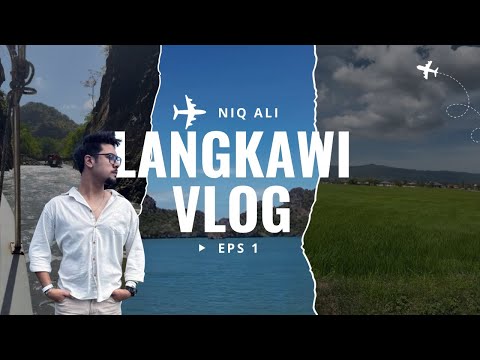 FAMILY TRIP SERIES: LANGKAWI VLOG