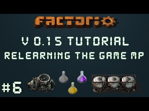 Factorio 0.15 Tutorial Series EP6: Production Science Packs! - Relearning The Game Multiplayer