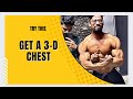 Get a 3-D chest | full workout video